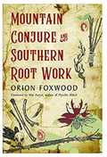 Mountain Conture & Southern Root Work by Orion Foxwood image 0