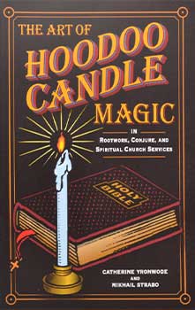 Art of Hoodoo Candle Magic by Yronwode & Strabo image 0